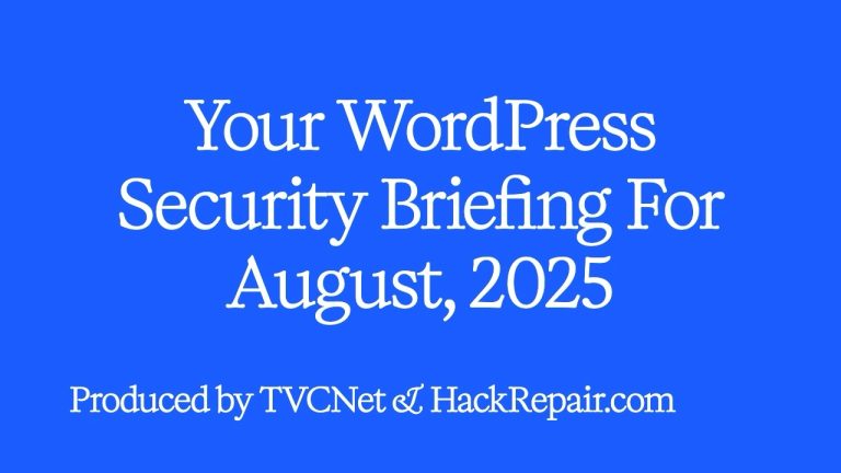 This month’s WordPress security update, Jim Walker (The Hack Repair Guy) breaks down the latest critical threats facing WordPress websites